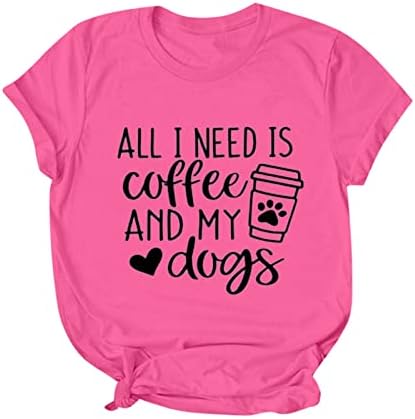 T Shirts for Women with Sayings Funny Dog Graphic Tee Cute Short Sleeve Crewneck Shirt, All i Need is Coffee and My Dogs