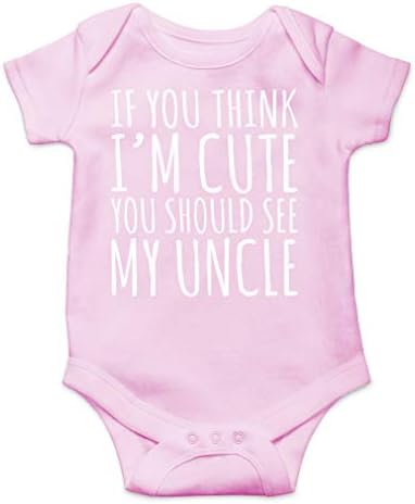 AW Fashions If You Think Im Cute You Should See My Uncle Baby Bodysuit Newborn Clothes Cute Boy Outfits