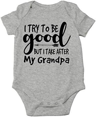 AW Fashions I Try To Be Good But I Take After My Grandpa Baby Bodysuit Funny Adorable Infant Cute Clothing