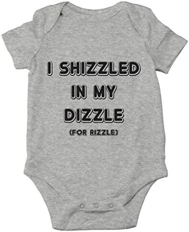 AW Fashions I Shizzled In My Dizzle, For Rizzle Baby Bodysuit Newborn Apparel Outfit for Boys or Girls